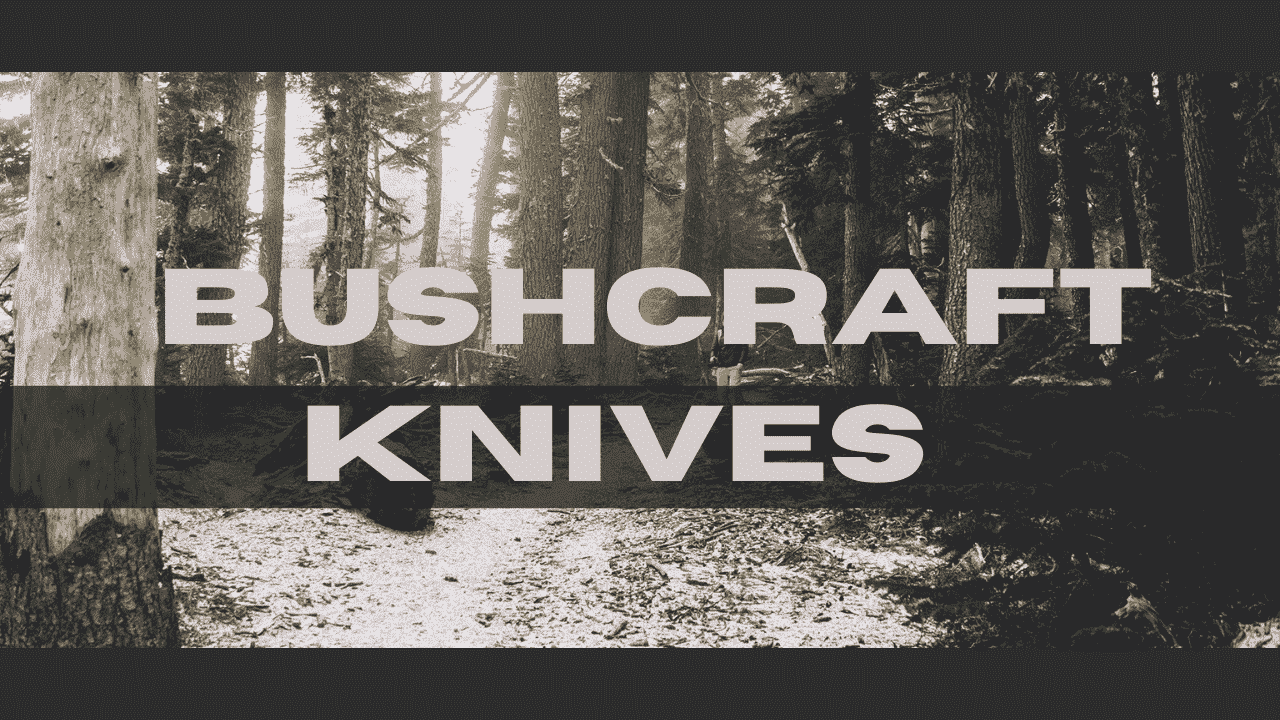 Bushcraft